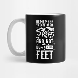 'Remember To Look Up At The Stars' Education Shirt Mug